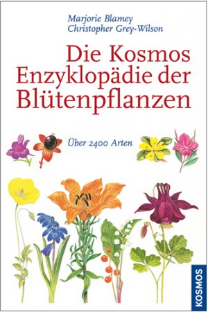 ISBN 9783440110201: Die Kosmos-Enzyklopädie der Blütenpflanzen