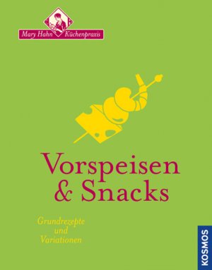 ISBN 9783440113172: Vorspeisen & Snacks - Grundrezepte und Variationen