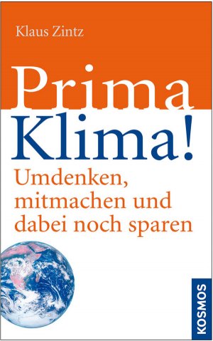 ISBN 9783440113776: Prima Klima! - Umdenken, mitmachen und dabei noch sparen