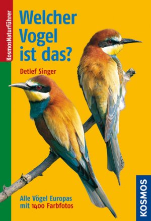 ISBN 9783440114155: Welcher Vogel ist das? - Alle Vögel Europas