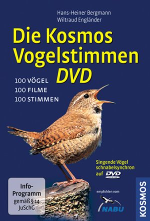 ISBN 9783440115053: Die Kosmos-Vogelstimmen-DVD : 100 Vögel, 100 Filme, 100 Stimmen. Singende Vögel schnabelsynchron auf DVD-Video.