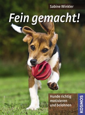 gebrauchtes Buch – Sabine Winkler – Fein gemacht! - Hunde richtig motivieren und belohnen