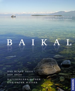 ISBN 9783440117323: Baikal: Ein Traumziel über und unter Wasser [Gebundene Ausgabe] FEIERABEND, MICHAEL und PEREDNEVA, LJUDMILA