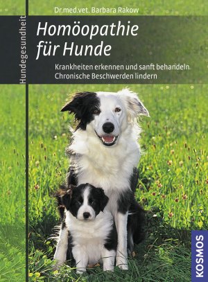 ISBN 9783440118832: Homöopathie für Hunde - Krankheiten erkennen und sanft behandeln. Chronische Beschwerden lindern