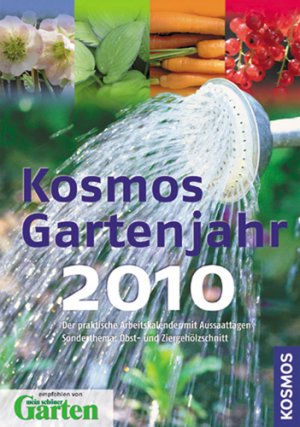 ISBN 9783440119044: Kosmos Gartenjahr 2010