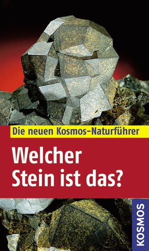 ISBN 9783440119556: Welcher Stein ist das? (Kosmos-Naturführer)