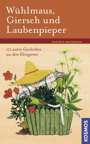 gebrauchtes Buch – Hartmut Brinkmann – Wühlmaus, Giersch und Laubenpieper