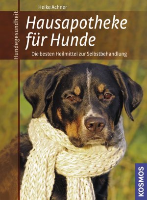 ISBN 9783440121771: Hausapotheke für Hunde - Die besten Heilmittel zur Selbstbehandlung