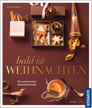 ISBN 9783440122426: Bald ist Weihnachten - Ein kulinarischer Adventskalender