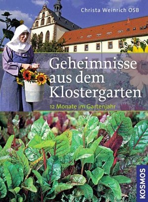 ISBN 9783440127087: Geheimnisse aus dem Klostergarten - Für 12 Monate im Gartenjahr