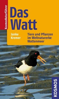 gebrauchtes Buch – Klaus Janke – Das Watt: Tiere und Pflanzen im Weltnaturerbe