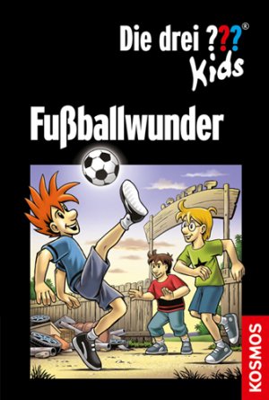 ISBN 9783440130117: Die drei ??? Kids / Fußballwunder - Dreifachband: Fußball-Alarm, Fußballgötter, Falsche Fußballfreunde