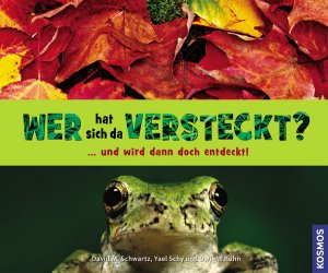 ISBN 9783440130629: Wer hat sich da versteckt? - ... und wird dann doch entdeckt!