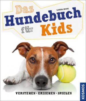 ISBN 9783440134184: Das Hundebuch für Kids - verstehen, erziehen, spielen