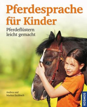 gebrauchtes Buch – Eschbach, Andrea; Eschbach – Pferdesprache für Kinder