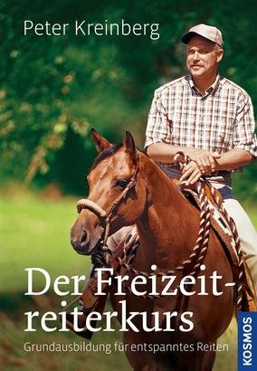 ISBN 9783440141045: Der Freizeitreiterkurs - Grundausbildung für entspanntes Reiten