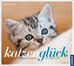 ISBN 9783440142882: Katzenglück - Bestens versorgt ein Leben lang