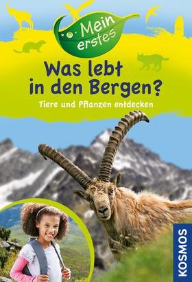 ISBN 9783440146217: Mein erster Naturführer – Was lebt in den Bergen