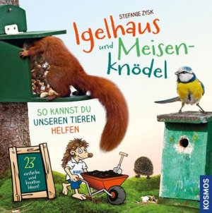 ISBN 9783440148037: Igelhaus und Meisenknödel