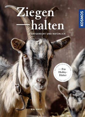 ISBN 9783440158531: Ziegen halten - artgerecht und natürlich