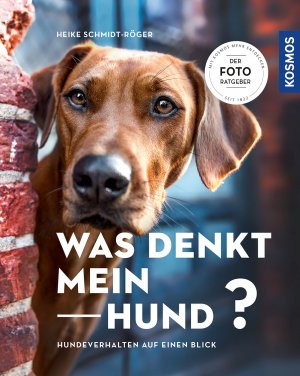 ISBN 9783440167878: Was denkt mein Hund? - Hundeverhalten auf einen Blick - Der Foto-Ratgeber