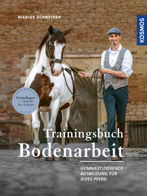 ISBN 9783440169773: Trainingsbuch Bodenarbeit - Gymnastizierende Ausbildung für jedes Pferd