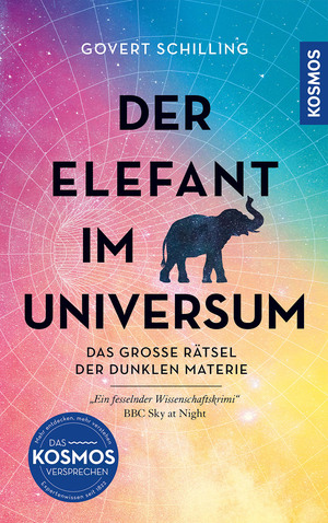 ISBN 9783440177198: Der Elefant im Universum – Das große Rätsel der Dunklen Materie. "Ein fesselnder Wissenschaftskrimi" -- BBC Sky at Night