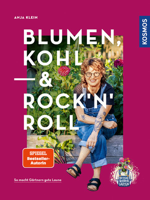 ISBN 9783440180754: Blumen, Kohl & Rock'n'Roll / So macht Gärtnern gute Laune.