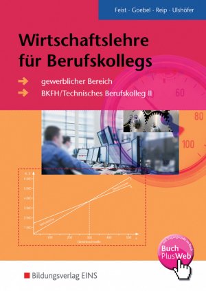 ISBN 9783441007869: Wirtschaftslehre für Berufskollegs - gewerblicher Bereich - BKFH / Technisches Berufskolleg II Schulbuch