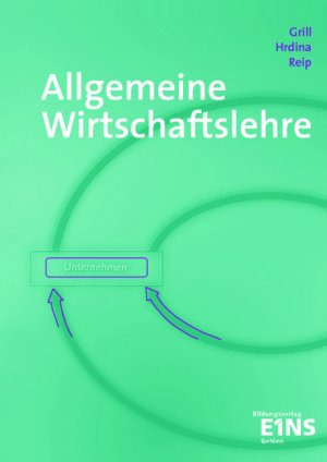 gebrauchtes Buch – Grill, Wolfgang; Hrdina – Allgemeine Wirtschaftslehre - Lehr-/Fachbuch