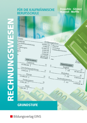 ISBN 9783441300953: Rechnungswesen / Rechnungswesen für die Kaufmännische Berufsschule in Baden-Württemberg - Ausgabe für die kaufmännische Berufsschule in Baden-Württemberg / Grundstufe: Schülerband