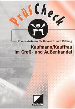 ISBN 9783441852056: PrüfCheck Kaufmann /Kauffrau im Gross- und Aussenhandel - Kompaktwissen für Unterricht und Prüfung