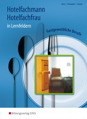 ISBN 9783441926511: Gastgewerbliche Berufe in Lernfeldern / Hotelfachmann/Hotelfachfrau - Schülerband [mit CD-Rom]