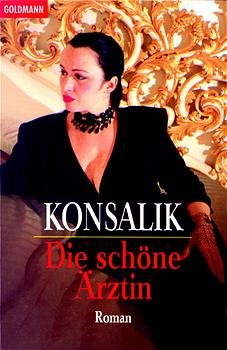 gebrauchtes Buch – Konsalik, Heinz G – Die schöne Ärztin