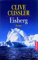 ISBN 9783442035137: Dirk Pitt Reihe 02 -- Eisberg