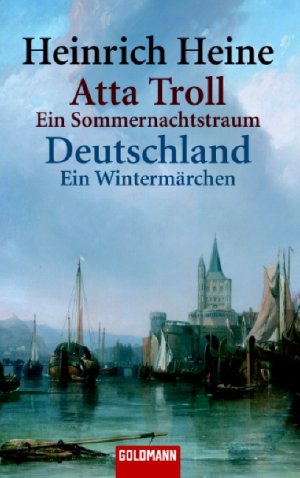 ISBN 9783442075836: Atta Troll - Ein Sommernachtstraum Deutschland - Ein Wintermärchen