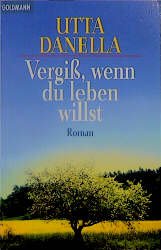 ISBN 9783442094240: Vergiss, wenn du leben willst