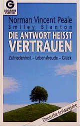 ISBN 9783442120932: Die Antwort heisst Vertrauen