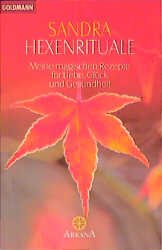 ISBN 9783442121939: Hexenrituale. Meine magischen Rezepte für Liebe, Glück und Gesundheit.