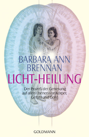 ISBN 9783442122226: Licht-Heilung - Der Prozeß der Genesung auf allen Ebenen von Körper, Gefühl und Geist