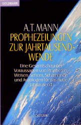 ISBN 9783442122608: Prophezeiungen zur Jahrtausendwende  -  Eine Gesamtschau der Voraussagen von Propheten, Weisen, Sehern, Schamanen und Astrologen für das neue Jahrtausend.