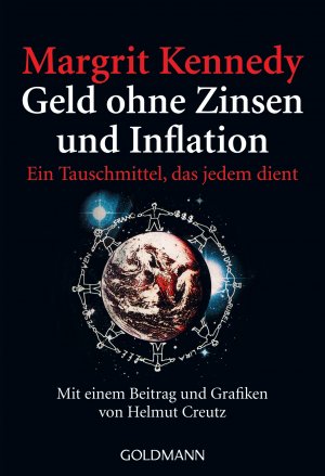 ISBN 9783442123414: Geld ohne Zinsen und Inflation : Ein Tauschmittel, das jedem dient