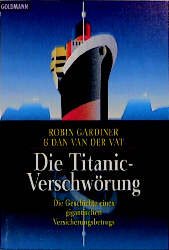 ISBN 9783442126873: Die Titanic-Verschwörung