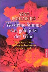 ISBN 9783442127085: Wo deine Stimme war, geht jetzt der Wind