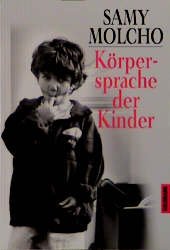 ISBN 9783442127313: Körpersprache der Kinder