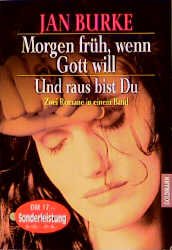 ISBN 9783442131907: Morgen früh, wenn Gott will /Und raus bist du