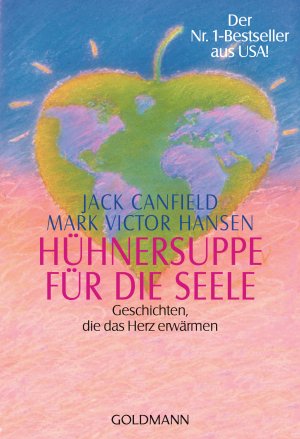 gebrauchtes Buch – Canfield, Jack; Hansen – Hühnersuppe für die Seele - Geschichten, die das Herz erwärmen