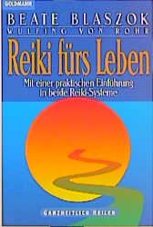 ISBN 9783442137695: Reiki fürs Leben: Mit einer praktischen Einführung in beide Reiki-Systeme