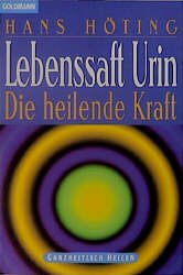 ISBN 9783442137831: Lebensaft Urin : Die heilende Kraft