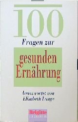 ISBN 9783442138173: 100 Fragen zur gesunden Ernährung